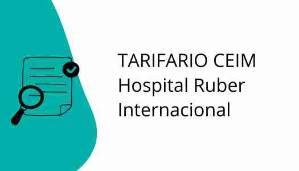 TARIFARIO CEIM Hospital Ruber Internacional. This link opens in a popup window