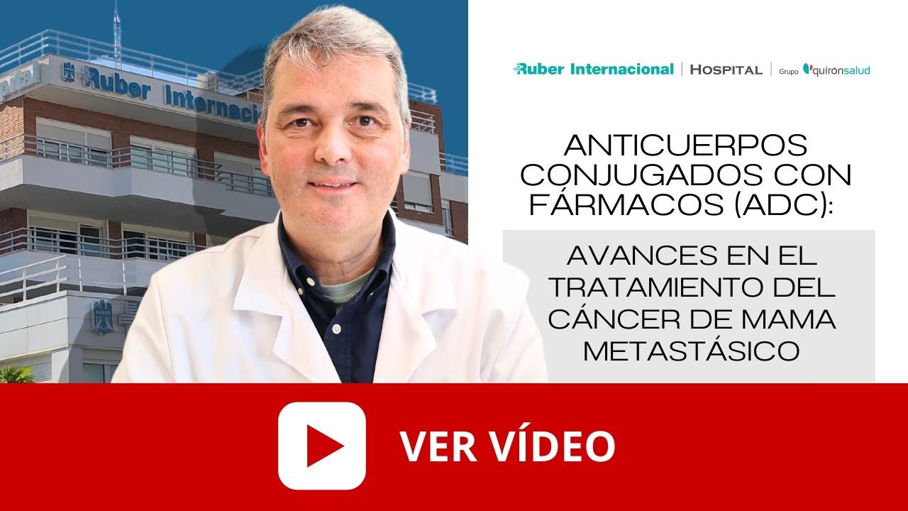 video tratamiento cancer mama metastasico con anticuerpos conjugados con farmacos ADC. Este enlace se abrirá en una ventana nueva