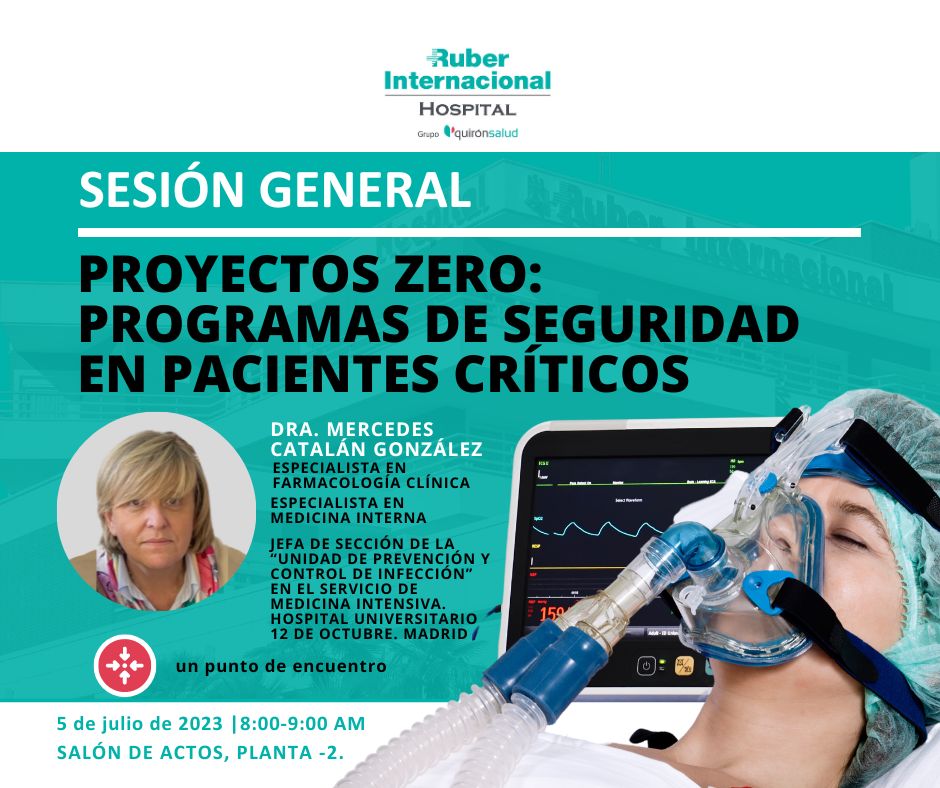 Proyecto Zero. PROGRAMAS DE SEGURIDAD EN PACIENTES CRÍTICOS en Ruber Internacional